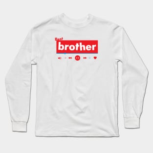 best brother Long Sleeve T-Shirt